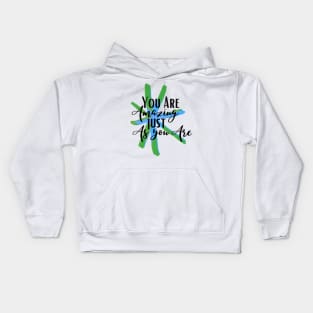 You are amazing Kids Hoodie